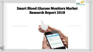 Smart Blood Glucose Monitors Market Research Report 2018