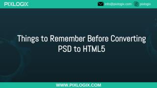 Things to Remember Before Converting PSD to HTML5