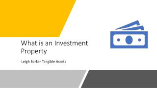 What is an Investment Property - Leigh Barker Tangible Assets
