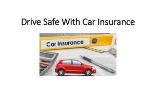 Drive Safe With Car Insurance