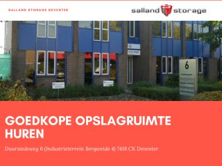 Tijdelijke Goedkope Opslagruimte Huren in Deventer