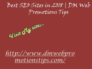 Best SEO Sites in 2018 | DM Web Promotions Tips