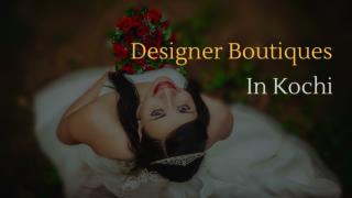 Designer Boutiques in Kochi