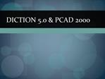 DICTION 5.0 PCAD 2000