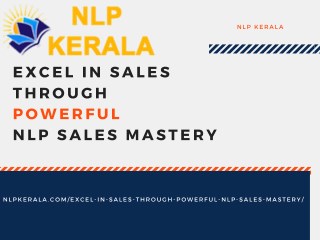 Excel In Sales Through Powerful Nlp Sales Mastery
