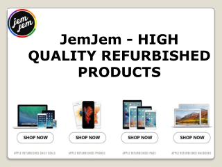 JemJem- High Quality Refurbished Products