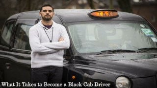 What It Takes to Become a Black Cab Driver