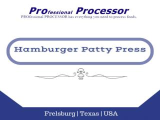 Hamburger patty press - ProProcessor.com