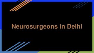 Neurosurgeons in Delhi