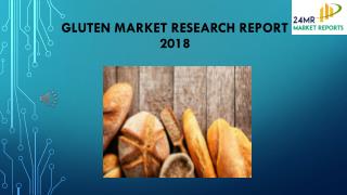 Gluten Market Research Report 2018