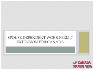 Extend Spouse Work Permit Canada