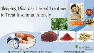 Sleeping Disorder Herbal Treatment to Treat Insomnia, Anxiety