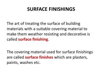 SURFACE FINISHINGS