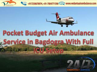 Pocket Budget Air Ambulance Service in Bagdogra with Full ICU Setup