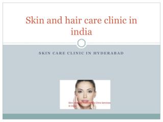 skin whitening treatment in hyderabad | skin care centers near me | gosaluni