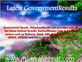 Lattest govrment result