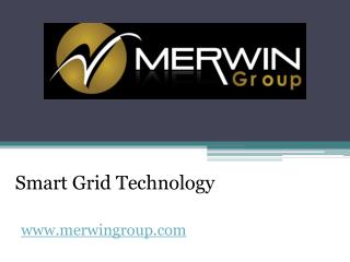 Smart Grid Technology - www.merwingroup.com