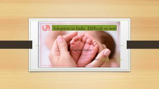 Adoption in India Difficult or not?