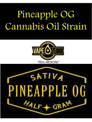 Pineapple OG Cannabis Oil Strain