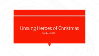 Unsung Heroes of Christmas Sermon Slides