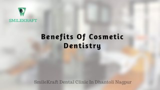 Benefits of cosmetic dentistry
