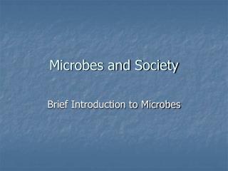 Microbes and Society