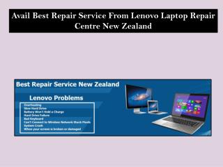 Avail Best Repair Service From Lenovo Laptop Repair Center New Zealand