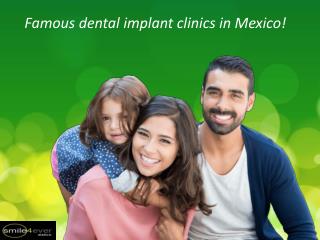 Famous dental implant clinics in Mexico