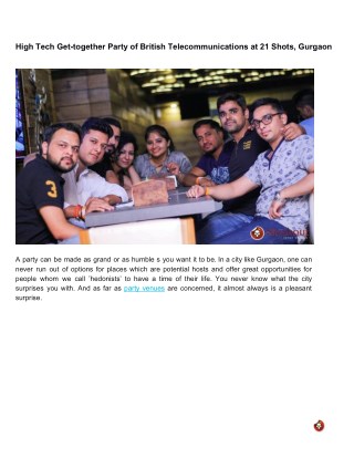 High Tech Get-together Party of British Telecommunications at 21 Shots, Gurgaon