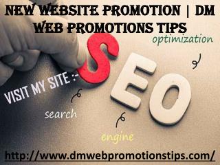 New Website Promotion | DM Web Promotions Tips