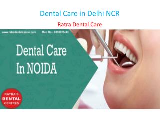 Dental Care in Delhi NCR