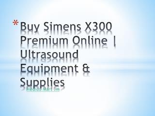 Simens X300 Ultrasound Machine