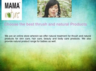 Choose the best Online thrush and natural Products