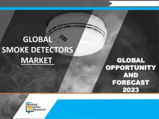 Smoke Detectors Market is Reaching $2,602 Million Globally by 2023