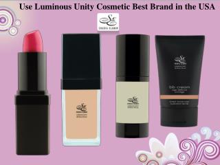 Use Luminous Unity Cosmetic Best Brand in the USA