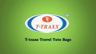 Travel Tote Bags - Ttraxx