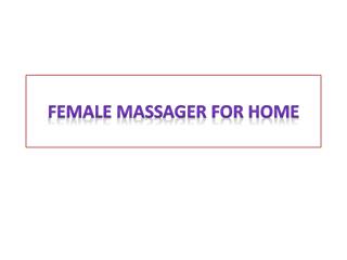 female to male body massage services at home in hyderabad | gosaluni