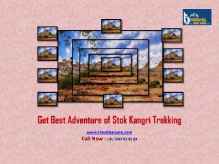 Get Best Adventure of Stok Kangri Trekking by Travel Banjare