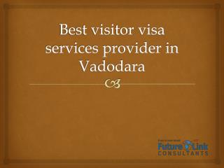 Visitor Visa Consultants Vadodara