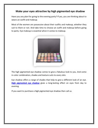Make your eyes attractive by high pigmented eye shadow