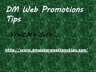 DM Web Promotions Tips