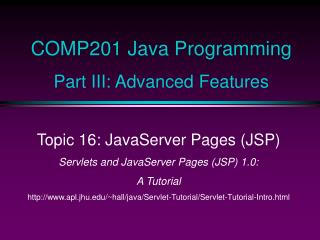 COMP201 Java Programming Part III: Advanced Features