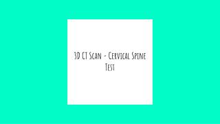 3 d ct scan cervical spine test