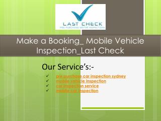 Make a Booking_ Mobile Vehicle Inspection_Last Check