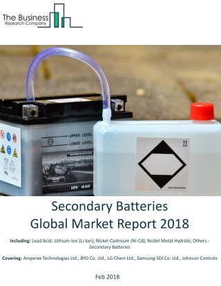 Secondary Batteries Global Market Report 2018