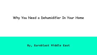 Dehumidifier in UAE - Euroblast Dubai