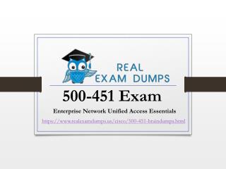 Get 500-451 Dumps PDF - 500-451 Exam Dumps Study Material RealExamDumps