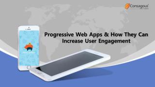 Progressive Web Apps & How They Can Increase User Engagement