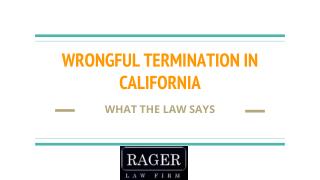 Wrongful Termination In California â€“ What The Law Says