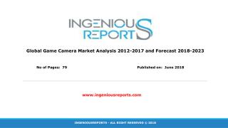 Global 2023 Game Cameras Industry Analysis & Market Forecast -IngeniousReports